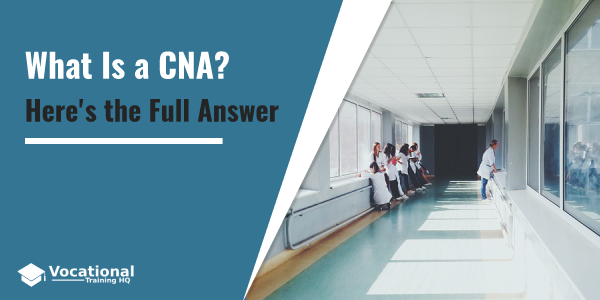 What Is a CNA?