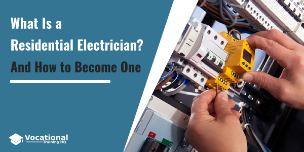 What Is a Residential Electrician?