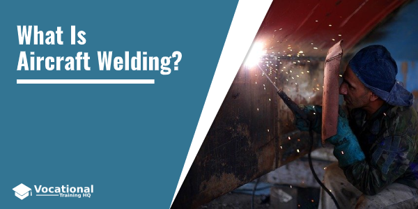 What Is Aircraft Welding