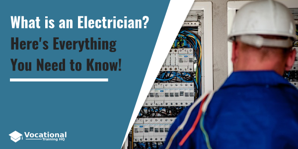 What is an Electrician?