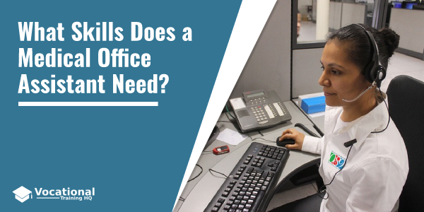 What Skills Does a Medical Office Assistant Need?