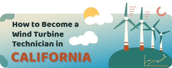 How to Become a Wind Turbine Technician in California