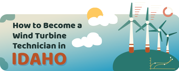 How to Become a Wind Turbine Technician in Idaho