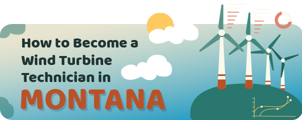 How to Become a Wind Turbine Technician in Montana