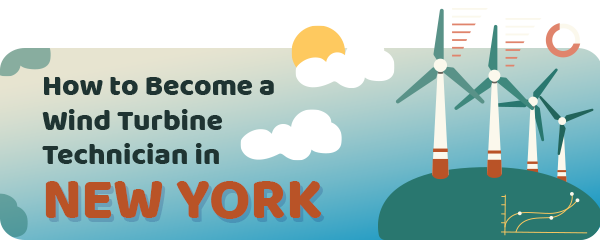 How to Become a Wind Turbine Technician in New York