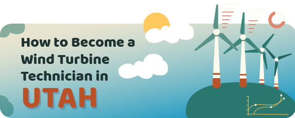 How to Become a Wind Turbine Technician in Utah